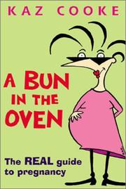 Cover of: Bun in the Oven | Kaz Cooke