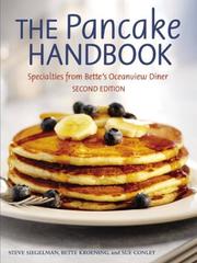 Cover of: The Pancake Handbook by Stephen Siegelman, Bette Kroening, Sue Conley