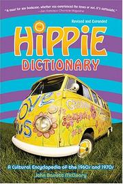 Cover of: The Hippie Dictionary: A Cultural Encyclopedia (And Phraseicon) of the 1960s and 1970s