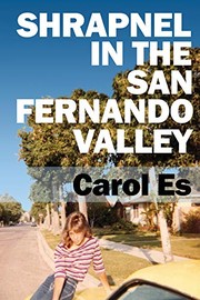 Cover of: Shrapnel in the San Fernando Valley by 