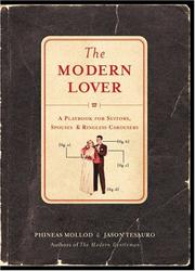 Cover of: The Modern Lover: A Playbook for Suitors, Spouses & Ringless Carousers