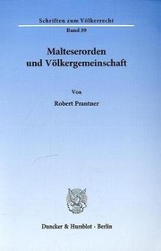 Malteserorden und Völkergemeinschaft by Robert Prantner
