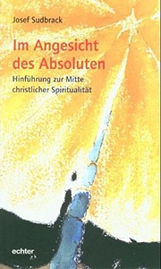 Cover of: Im Angesicht des Absoluten by Josef Sudbrack