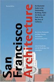 Cover of: San Francisco Architecture: An Illustrated Guide to the Outstanding Buildings, Public Artworks, and Parks in the Bay Area of California