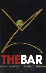 Cover of: The Bar: A Spirited Guide to Cocktail Alchemy