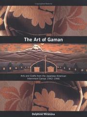 Cover of: The art of gaman by Delphine Hirasuna