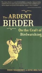 Cover of: The ardent birder: on the craft of birdwatching