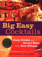 Cover of: Big easy cocktails: jazzy drinks and savory bites from New Orleans