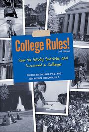 Cover of: College Rules!: How to Study, Survive and Succeed in College