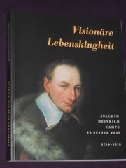 Cover of: Visionäre Lebensklugheit: Joachim Heinrich Campe in seiner Zeit (1746-1818)