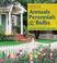 Cover of: Annuals, Perennials, & Bulbs