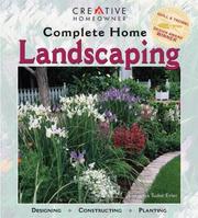 Cover of: Complete Home Landscaping : Designing, Constructing, Planting