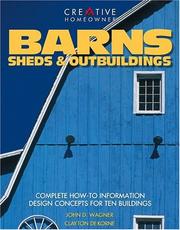 Cover of: Barns, Sheds & Outbuildings: Complete How-To Information Design Concepts for Ten Buildings