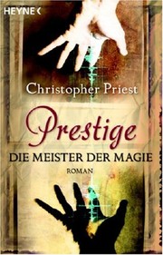 Cover of: Prestige - Die Meister Der Magie by Christopher J. Priest