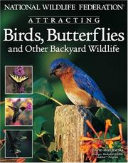 Cover of: Attracting Birds, Butterflies & Other Backyard Wildlife