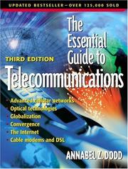 Cover of: The Essential Guide to Telecommunications (3rd Edition) by Annabel Z. Dodd