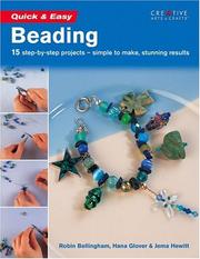 Cover of: Quick & easy beading: 15 step-by-step projects-- simple to make, stunning results