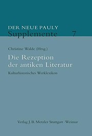 Cover of: Die Rezeption der antiken Literatur: Kulturhistorisches Werklexikon (Neuer Pauly Supplemente) (German Edition)