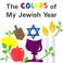 Cover of: The Colors of My Jewish Year (Very First Board Books)