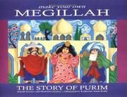 Make Your Own Megillah (Purim) by Judyth Saypol Groner