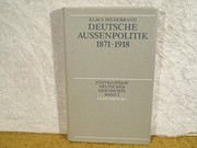 Cover of: Deutsche Aussenpolitik 1871-1918 by Klaus Hildebrand