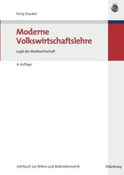 Cover of: Moderne Volkswirtschaftslehre: Logik der Marktwirtschaft (German Edition)