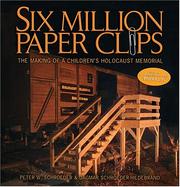 Six million paper clips by Peter W. Schroeder