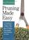 Cover of: Pruning Made Easy