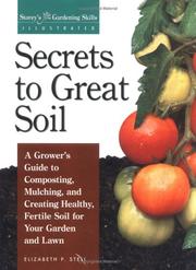 Secrets to great soil by Elizabeth Stell