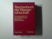 Cover of: Taschenbuch der Wasserwirtschaft by unter Mitarbeit von Heinz Bernhardt ... [et al.] ; herausgegeben von Hans Bretschneider, Kurt Lechner, Martin Schmidt.