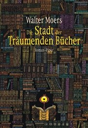 Cover of: Die Stadt der Träumenden Bücher by Walter Moers