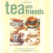 Cover of: Tea with friends by Elizabeth Knight