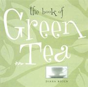 Cover of: The book of green tea by Diana Rosen