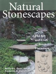 Cover of: Natural stonescapes by Richard L. Dubé, Richard L. Dubé