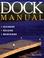 Cover of: The dock manual