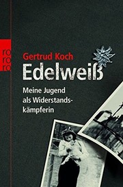 Edelweiß by Gertrud Koch
