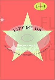 Cover of: Lift Me Up/Calm Me Down by Stephanie Tourles, Barbara L. Heller