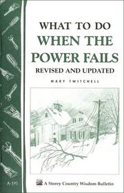 Cover of: What to Do When the Power Fails: Storey Country Wisdom Bulletin A-191 (Storey Country Wisdom Bulletin, a-191)