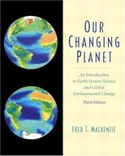 Cover of: Our changing planet by Fred T. Mackenzie
