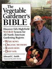 The vegetable gardener's bible by Edward C. Smith