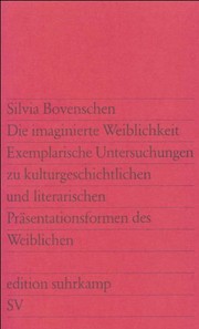 Cover of: Die imaginierte Weiblichkeit. by Silvia Bovenschen