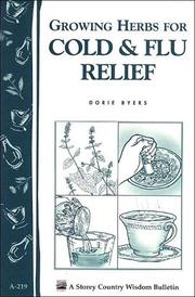 Cover of: Growing Herbs for Cold & Flu Relief: Storey Country Wisdom Bulletin A-219 (Storey Country Wisdom Bulletin, a-219)