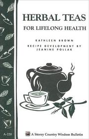 Herbal teas for lifelong health by Kathleen L. Brown, Kathleen Brown, Jeanine Pollak