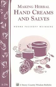 Cover of: Making Herbal Hand Creams and Salves (Storey Country Wisdom Bulletin, a-256)