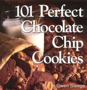 Cover of: 101 Perfect Chocolate Chip Cookies