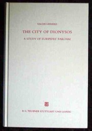 Cover of: The city of Dionysos | Valdis Leinieks