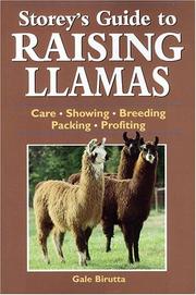 Cover of: Storey's Guide to Raising Llamas by Gale Birutta