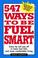 Cover of: 547 Ways to Be Fuel Smart