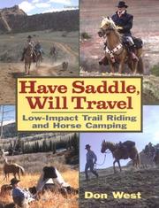 Cover of: Have Saddle, Will Travel : Low-Impact Trail Riding and Horse Camping