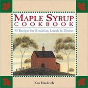 The maple syrup cookbook by Ken Haedrich